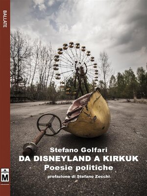 cover image of da Disneyland a Kirkuk--poesie politiche